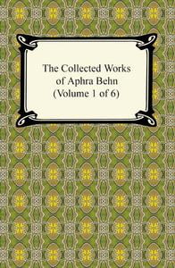 The Essential Aphra Behn Collection